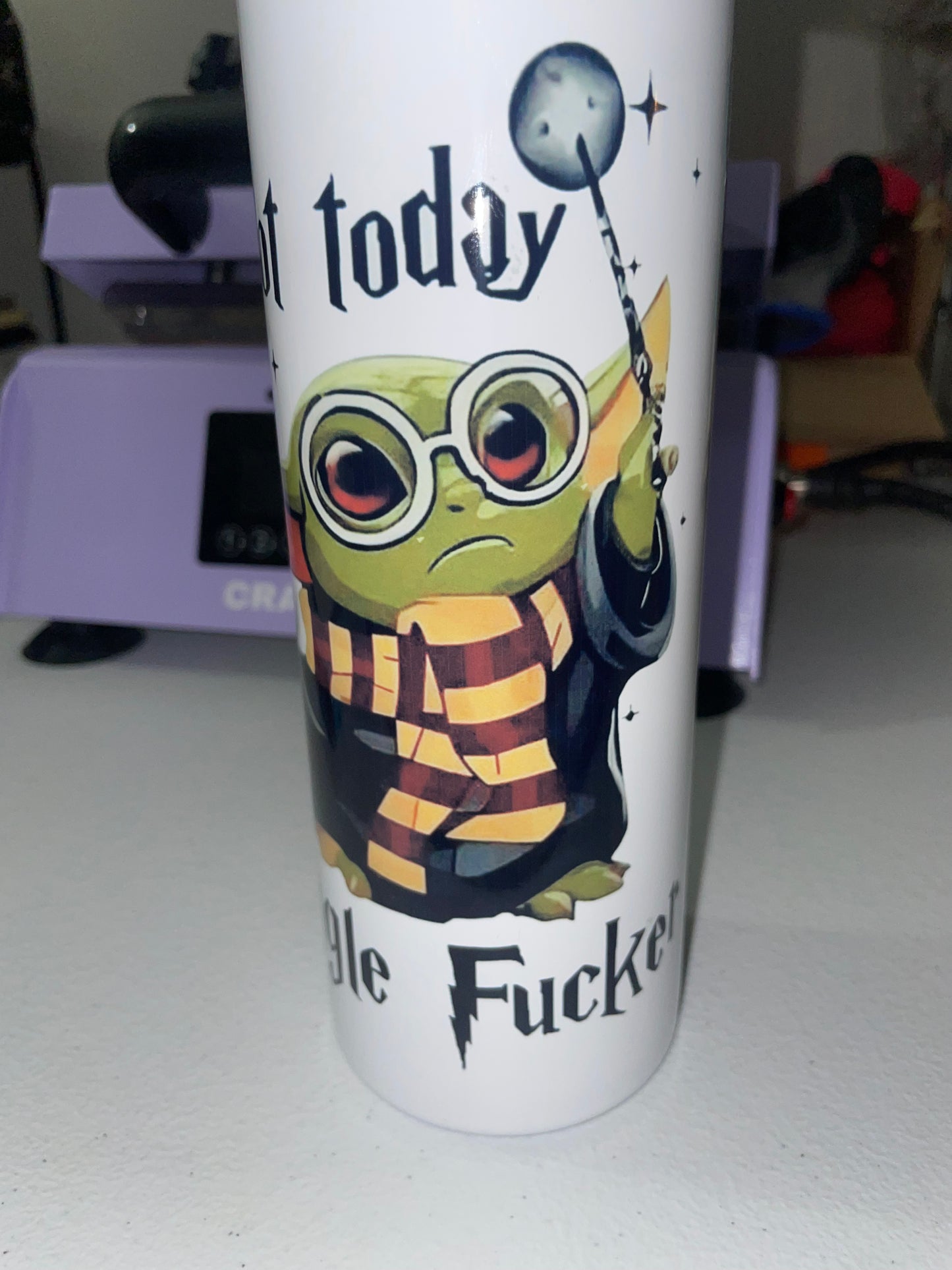 Not Today Tumbler Cup