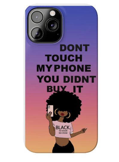 Don't Touch phone case