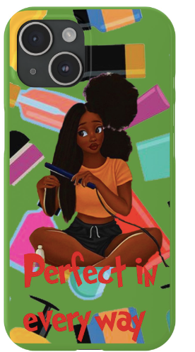 Perfect in every way Phone Case