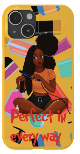 Perfect in every way Phone Case