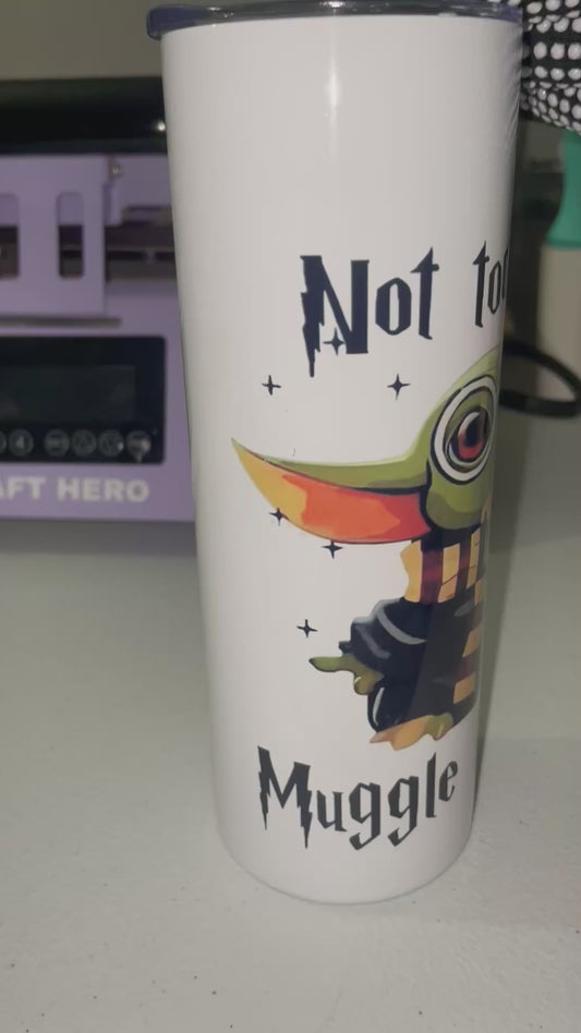 Not Today Tumbler Cup