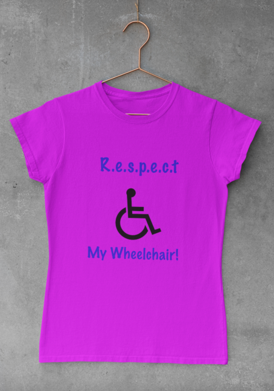 Respect my wheelchair shirt