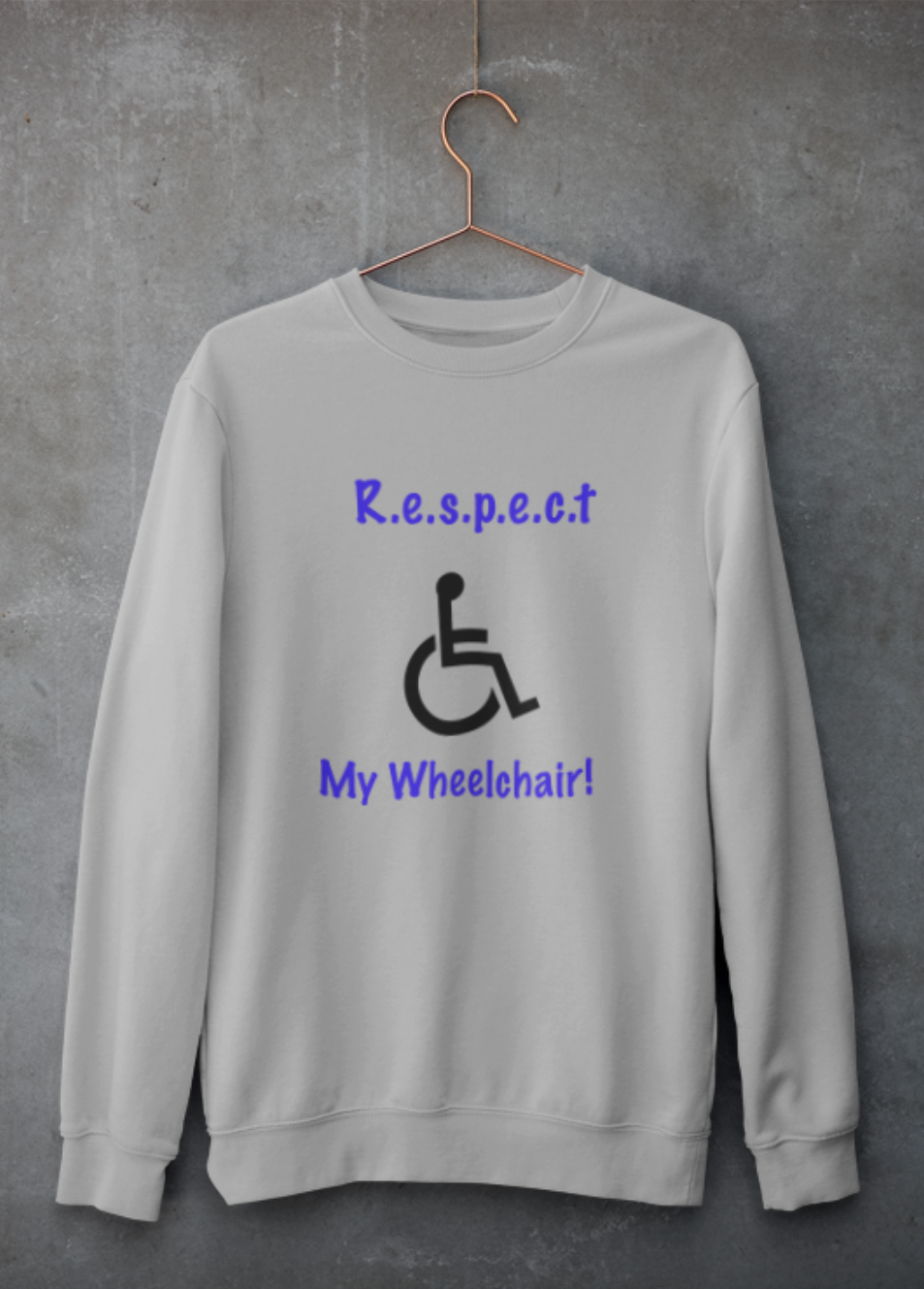 Respect my wheelchair sweater
